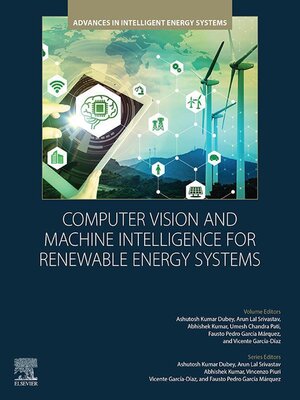 cover image of Computer Vision and Machine Intelligence for Renewable Energy Systems